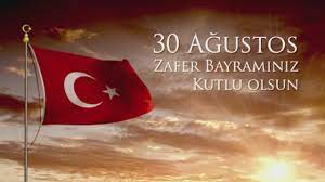 30 AĞUSTOS ZAFER BAYRAMI KUTLAMA PROGRAMI